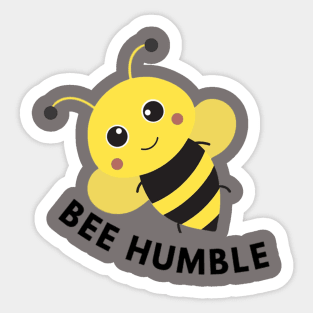 Bee Humble Sticker